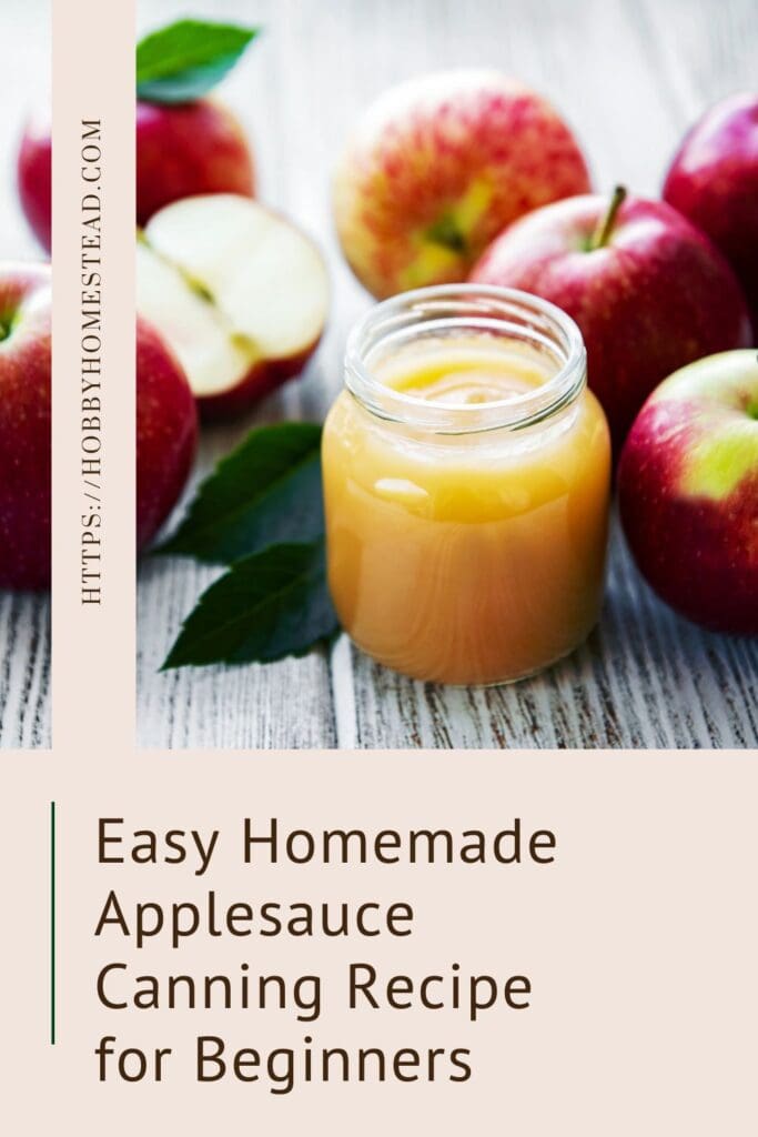 Easy Homemade Applesauce Canning Recipe for Beginners