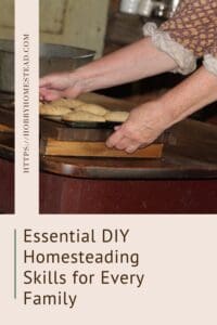 Essential DIY Homesteading Skills for Every Family