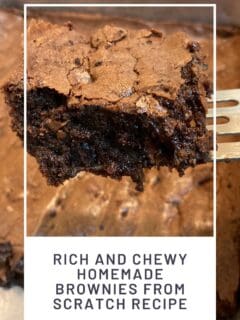 Rich and Chewy Homemade Brownies from Scratch Recipe