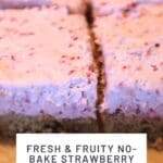 Fresh & Fruity No-Bake Strawberry Cheesecake Bars Recipe