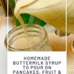 Homemade Buttermilk Syrup to Pour on Pancakes, Fruit & More