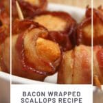 Bacon Wrapped Scallops Recipe (Baked, Broiled, Fried)