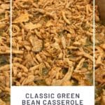 Classic Green Bean Casserole for the Holiday Table
