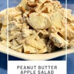 Peanut Butter Apple Salad (Sweet & Salty Classic)