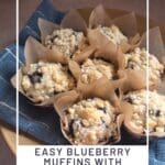Easy Blueberry Muffins with Streusel Crumble Topping