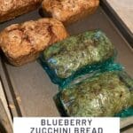 Blueberry Zucchini Bread Recipe A Family Favorite