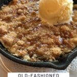 Old-Fashioned Farmhouse Skillet Apple Crisp